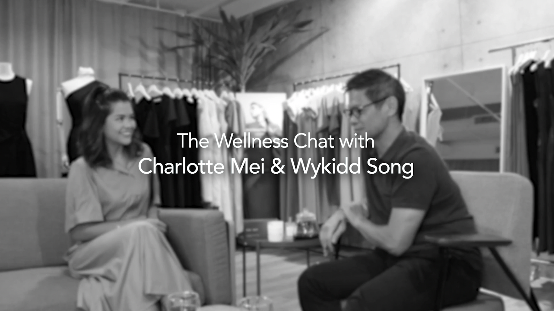 THE WELLNESS CHAT WITH CHARLOTTE MEI AND WYKIDD SONG